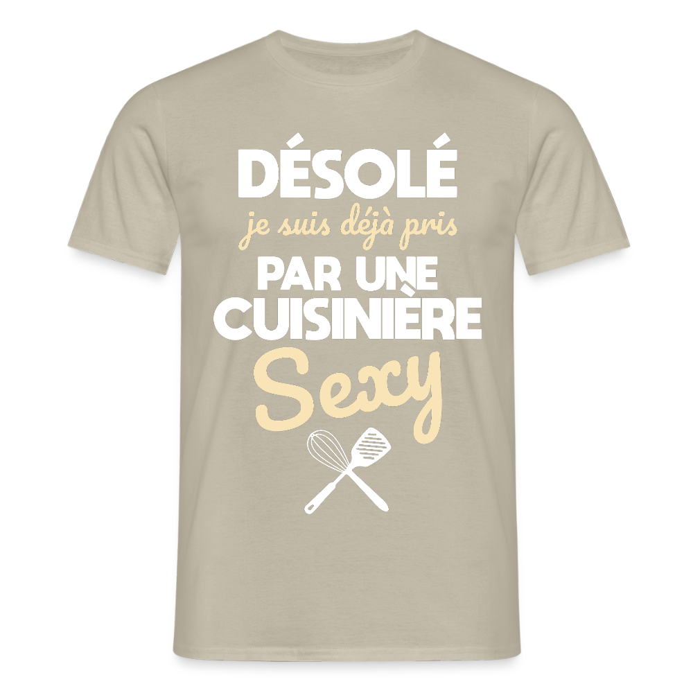 T-shirt Homme - Je suis pris par une cuisinière sexy - beige sable