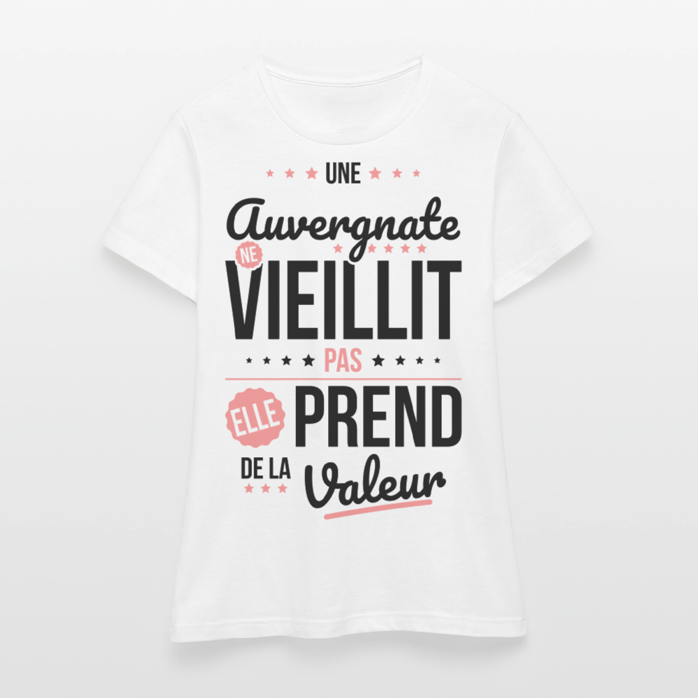 T-shirt Femme - Une Auvergnate ne vieillit pas - blanc