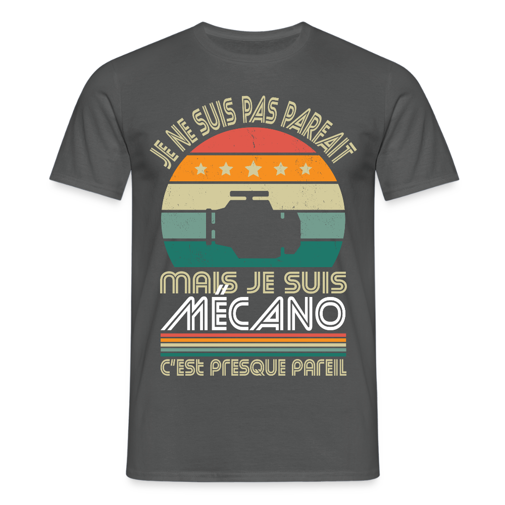 T-shirt Homme - Je ne suis pas parfait mais je suis Mécano - charbon