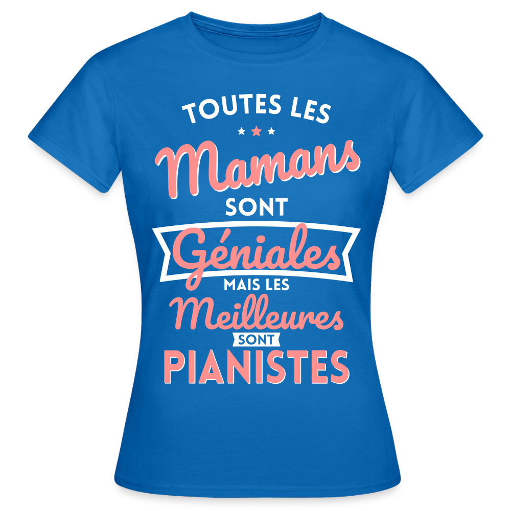 T-shirt Femme - Mamans géniales - Les meilleures sont pianistes - bleu royal