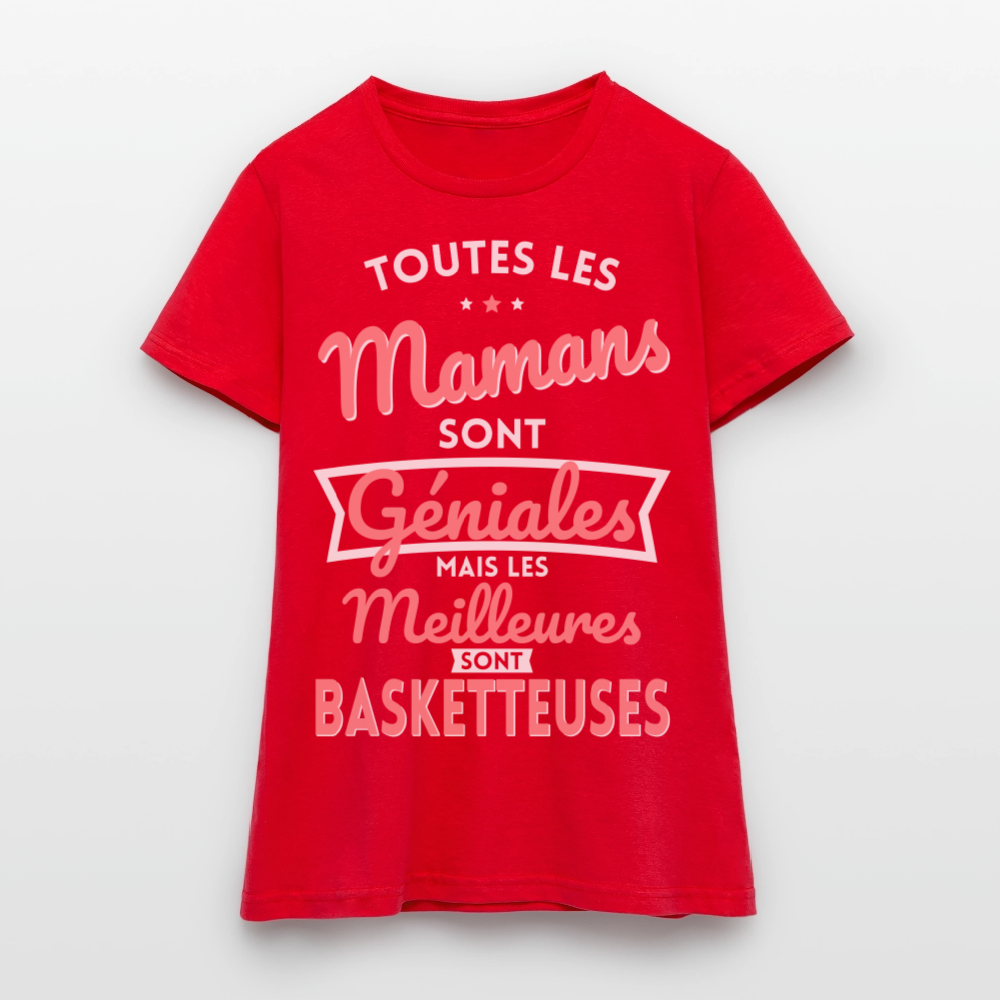 T-shirt Femme - Mamans géniales - Les meilleures sont basketteuses - rouge