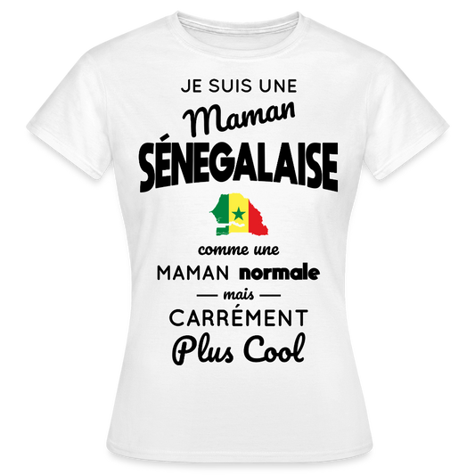 T-shirt Femme - Maman Sénégalaise plus cool - blanc
