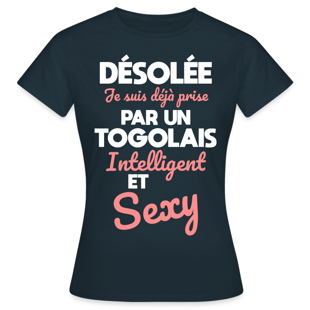 T-shirt Femme - Je suis déjà prise par un Togolais intelligent et sexy - marine