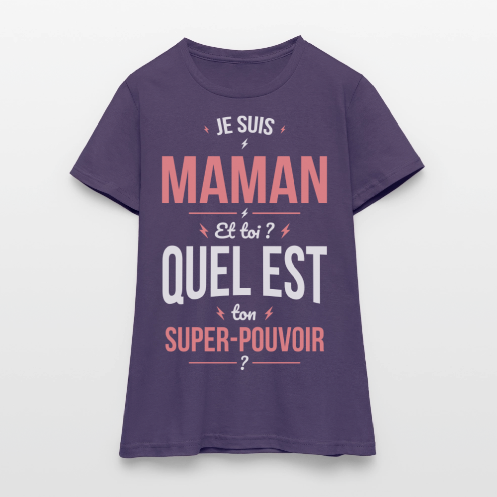 T-shirt Femme - Je suis Maman - Super-pouvoir - violet foncé