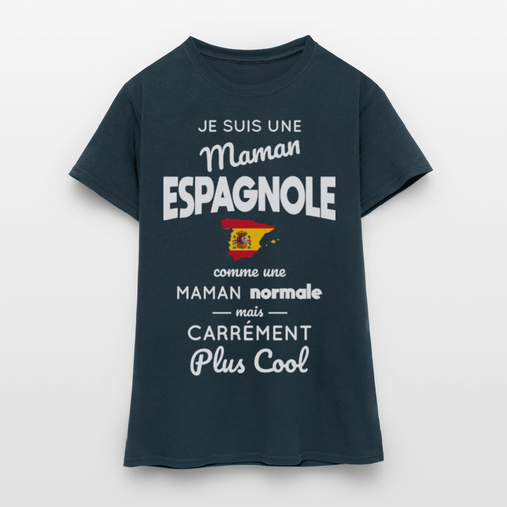 T-shirt Femme - Maman Espagnole plus cool - marine