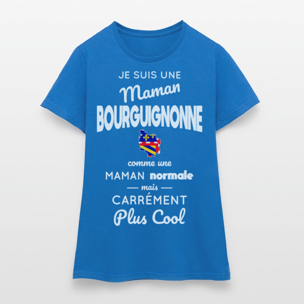 T-shirt Femme - Maman Bourguignonne plus cool - bleu royal