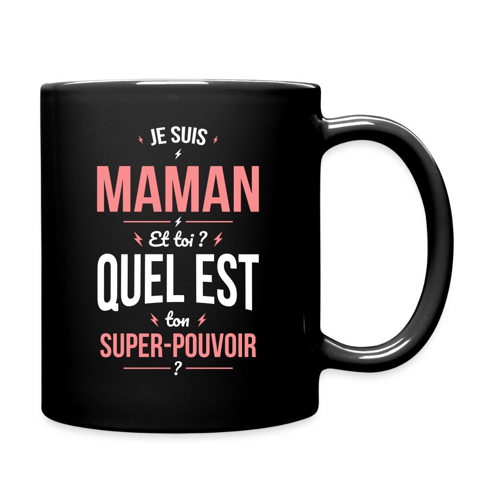 Mug uni - Je suis Maman - Super-pouvoir - noir