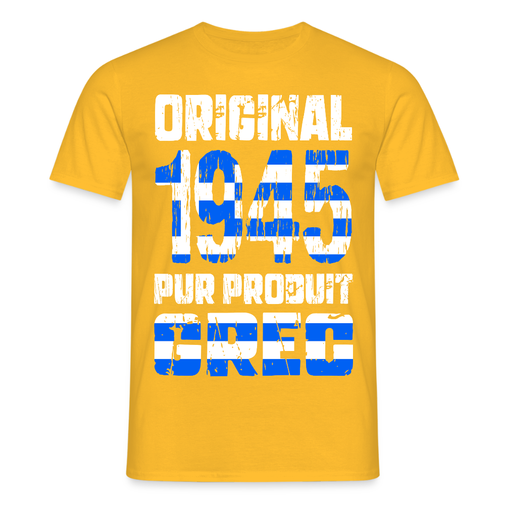T-shirt Homme - Anniversaire 80 Ans - Original 1945 - Pur produit Grec - jaune