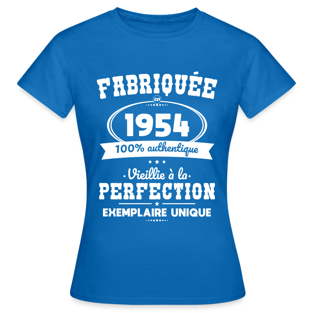T-shirt Femme - Anniversaire 71 Ans - Fabriquée en 1954 - bleu royal