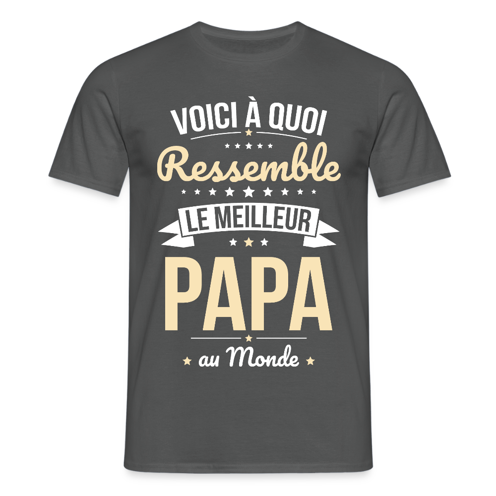 T-shirt Homme - Voici à quoi ressemble le meilleur Papa au Monde - charbon