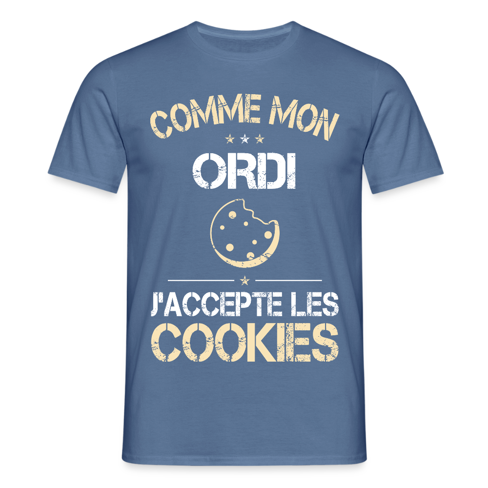 T-shirt Homme - Comme mon ordi j'accepte les cookies - bleu pigeon