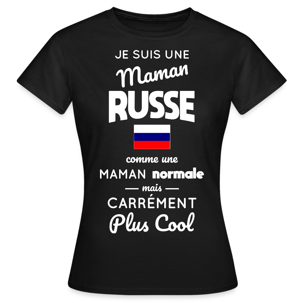 T-shirt Femme - Maman Russe plus cool - noir