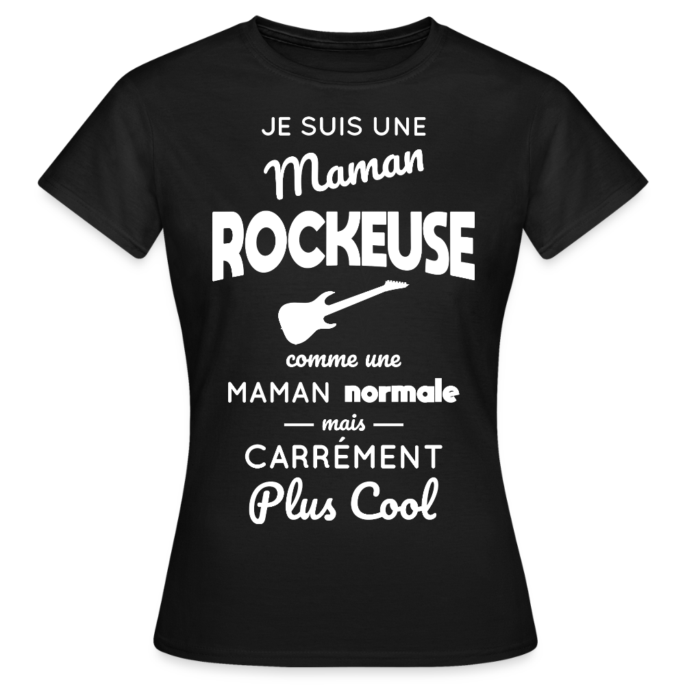 T-shirt Femme - Maman rockeuse plus cool - noir