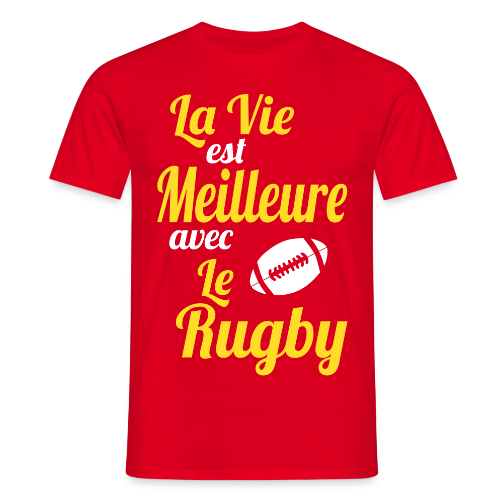 T-shirt Homme - La vie est meilleure avec le Rugby - rouge