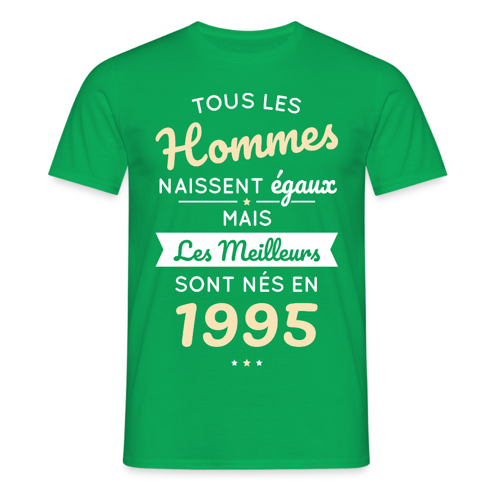 T-shirt Homme - Anniversaire 30 Ans - Les meilleurs sont nés en 1995 - vert