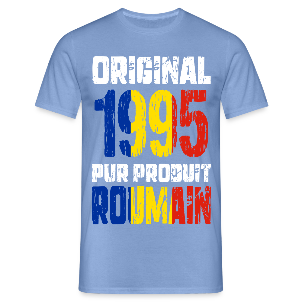 T-shirt Homme - Anniversaire 30 Ans - Original 1995 - Pur produit Roumain - carolina blue