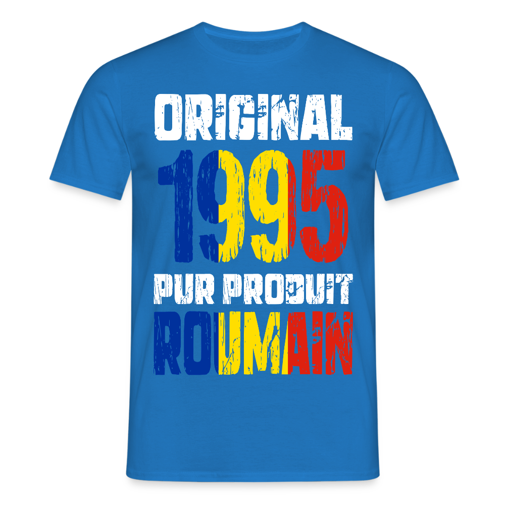 T-shirt Homme - Anniversaire 30 Ans - Original 1995 - Pur produit Roumain - bleu royal