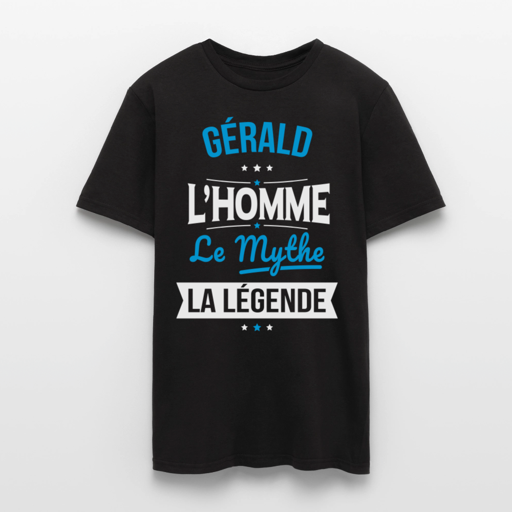 T-shirt Homme - Gérald - l'Homme - le Mythe - la Légende - noir