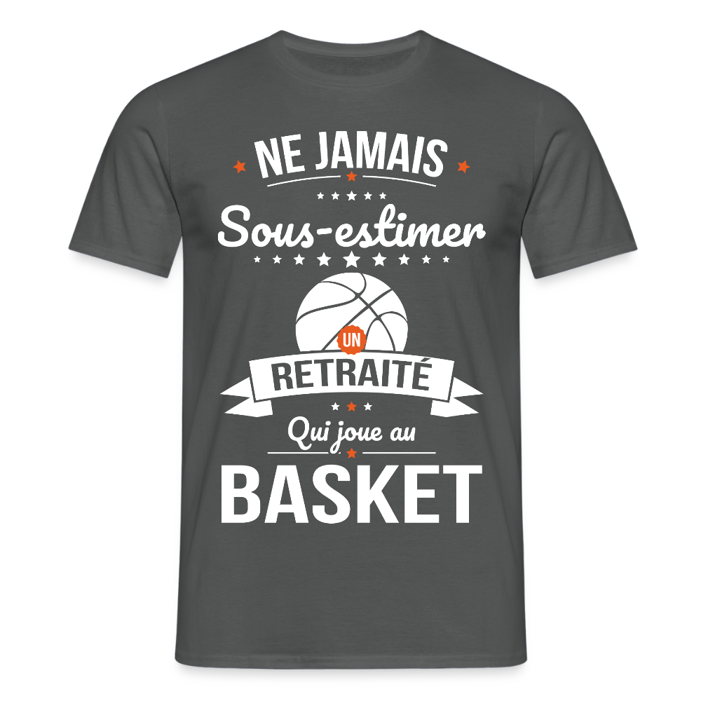 T-shirt Homme - Ne jamais sous-estimer un retraité qui joue au basket - charbon