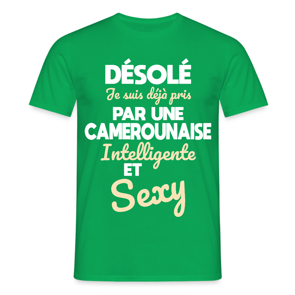 T-shirt Homme - Je suis déjà pris par une Camerounaise intelligente et sexy - vert