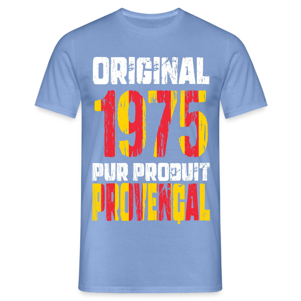 T-shirt Homme - Anniversaire 50 Ans - Original 1975 - Pur produit Provençal - carolina blue