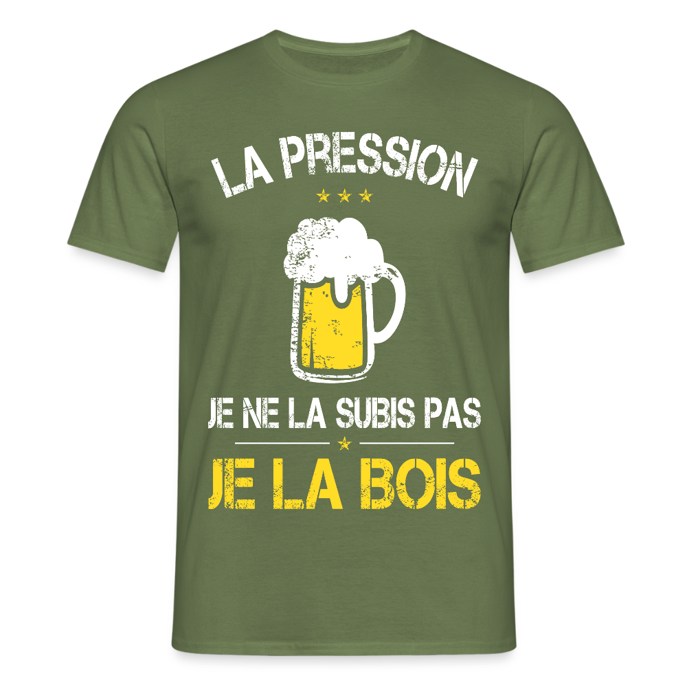 T-shirt Homme - La pression je ne la subis pas - vert militaire