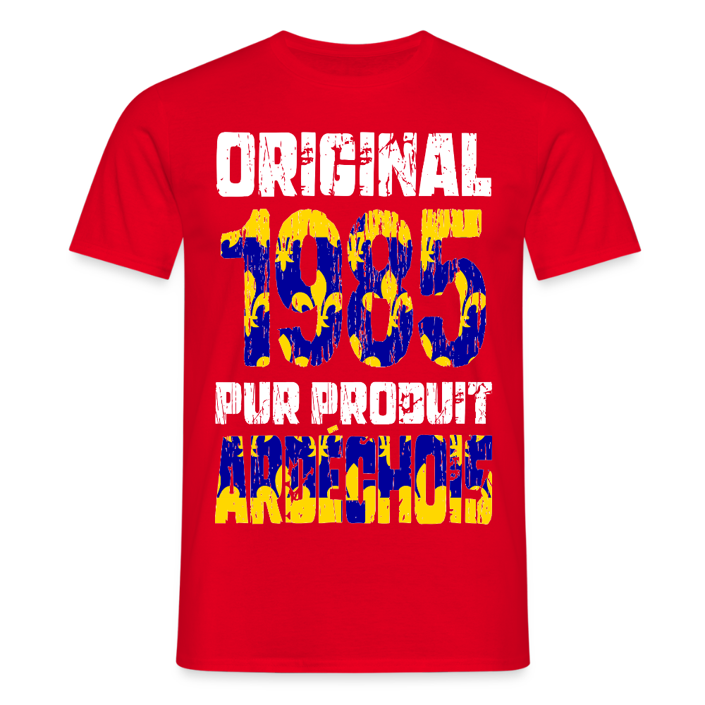 T-shirt Homme - Anniversaire 40 Ans - Original 1985 - Pur produit Ardéchois - rouge