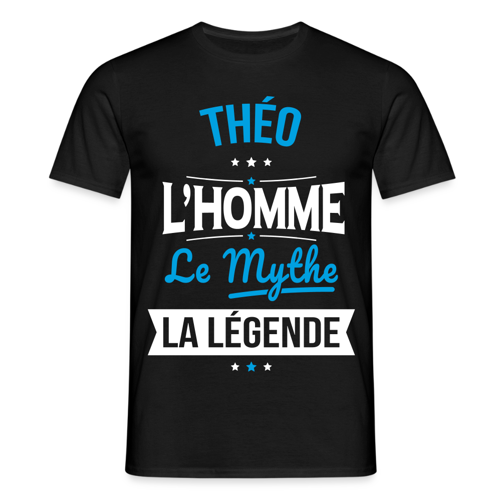 T-shirt Homme - Théo - l'Homme - le Mythe - la Légende - noir