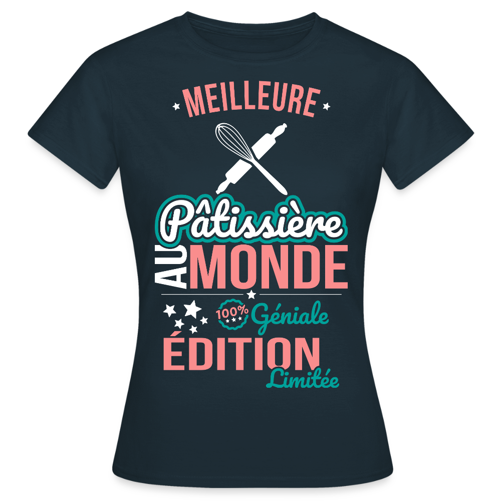 T-shirt Femme - Meilleure Pâtissière au monde - 100% géniale - marine