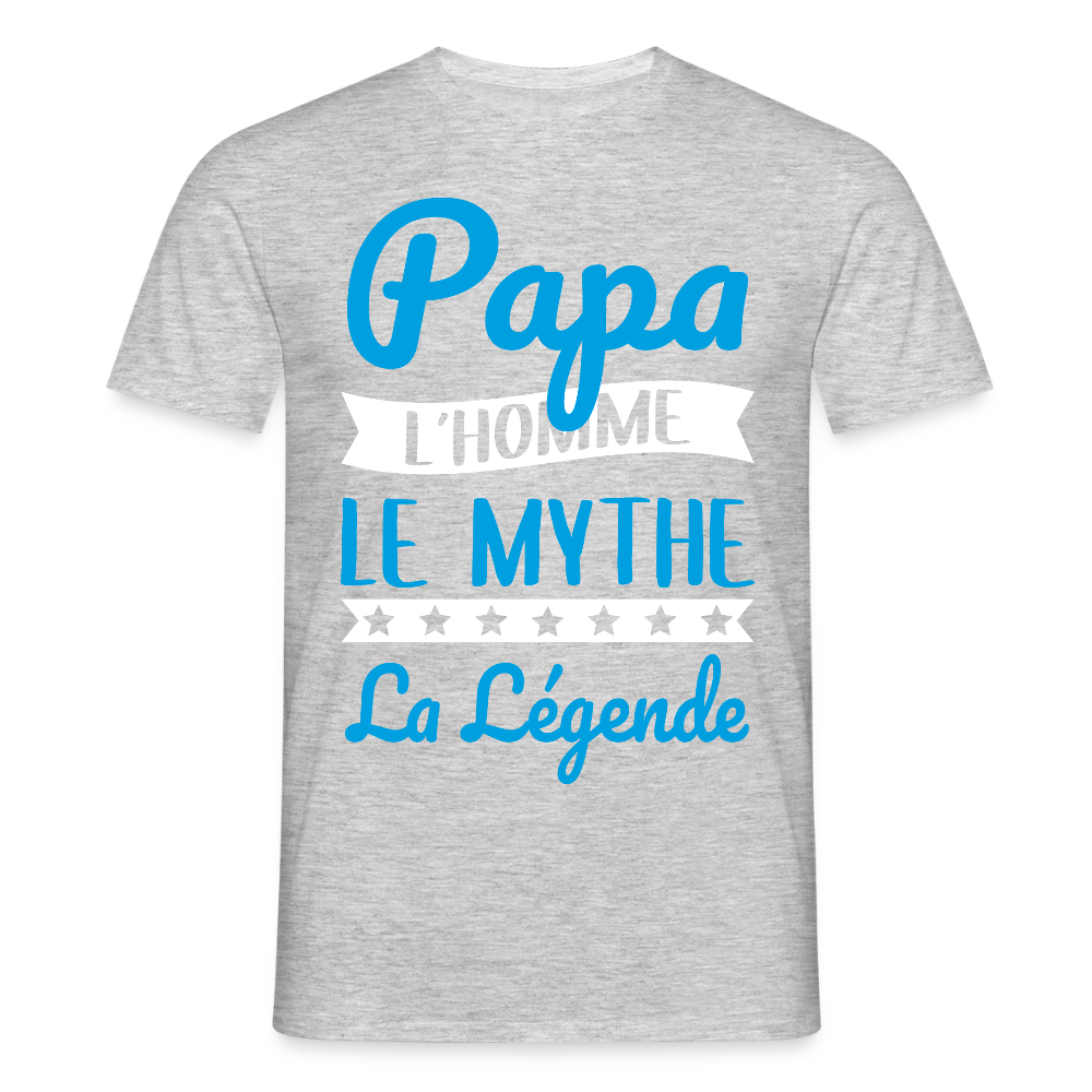 T-shirt Homme - Papa L'Homme le Mythe la Légende - gris chiné