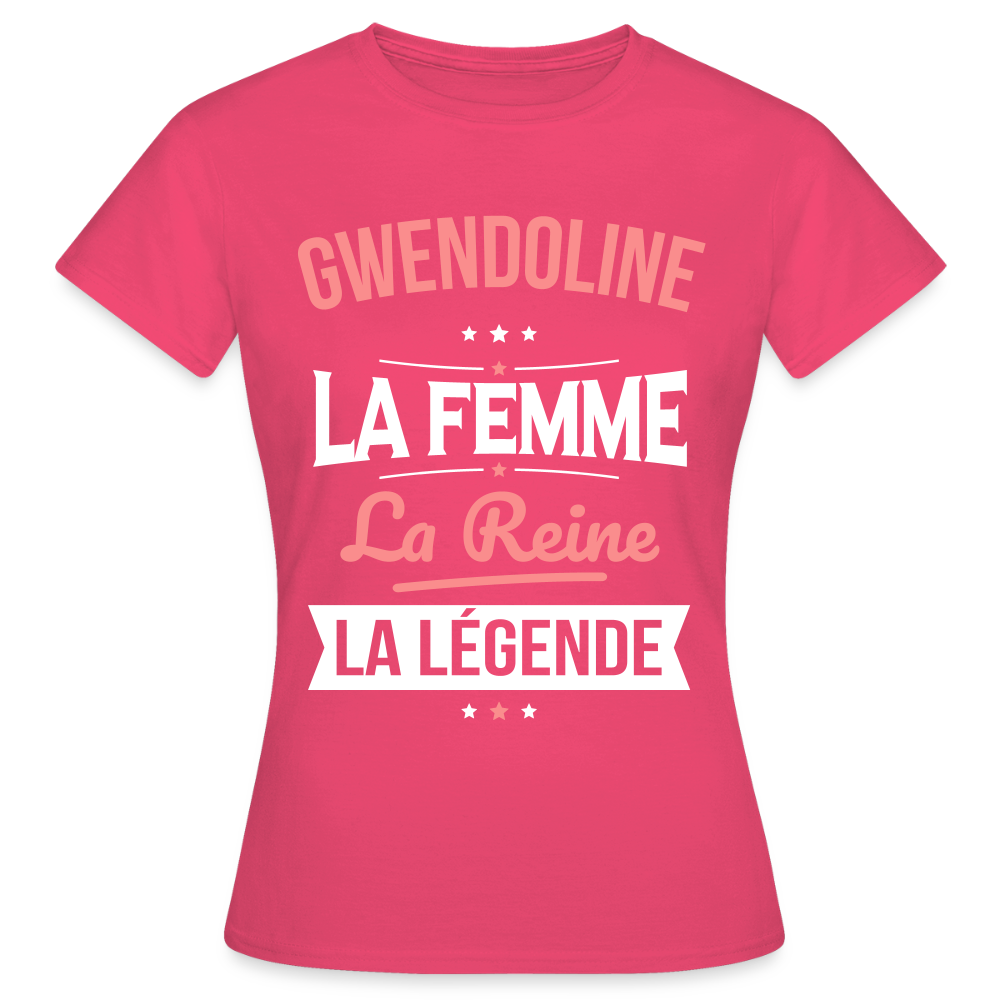 T-shirt Femme - Gwendoline - la Femme - la Reine - la Légende - rose azalée