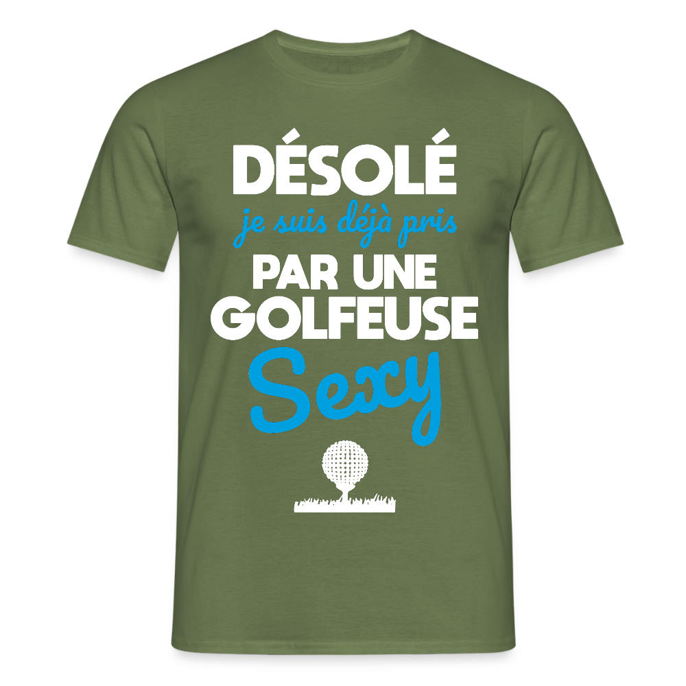 T-shirt Homme - Je suis pris par une golfeuse sexy - vert militaire