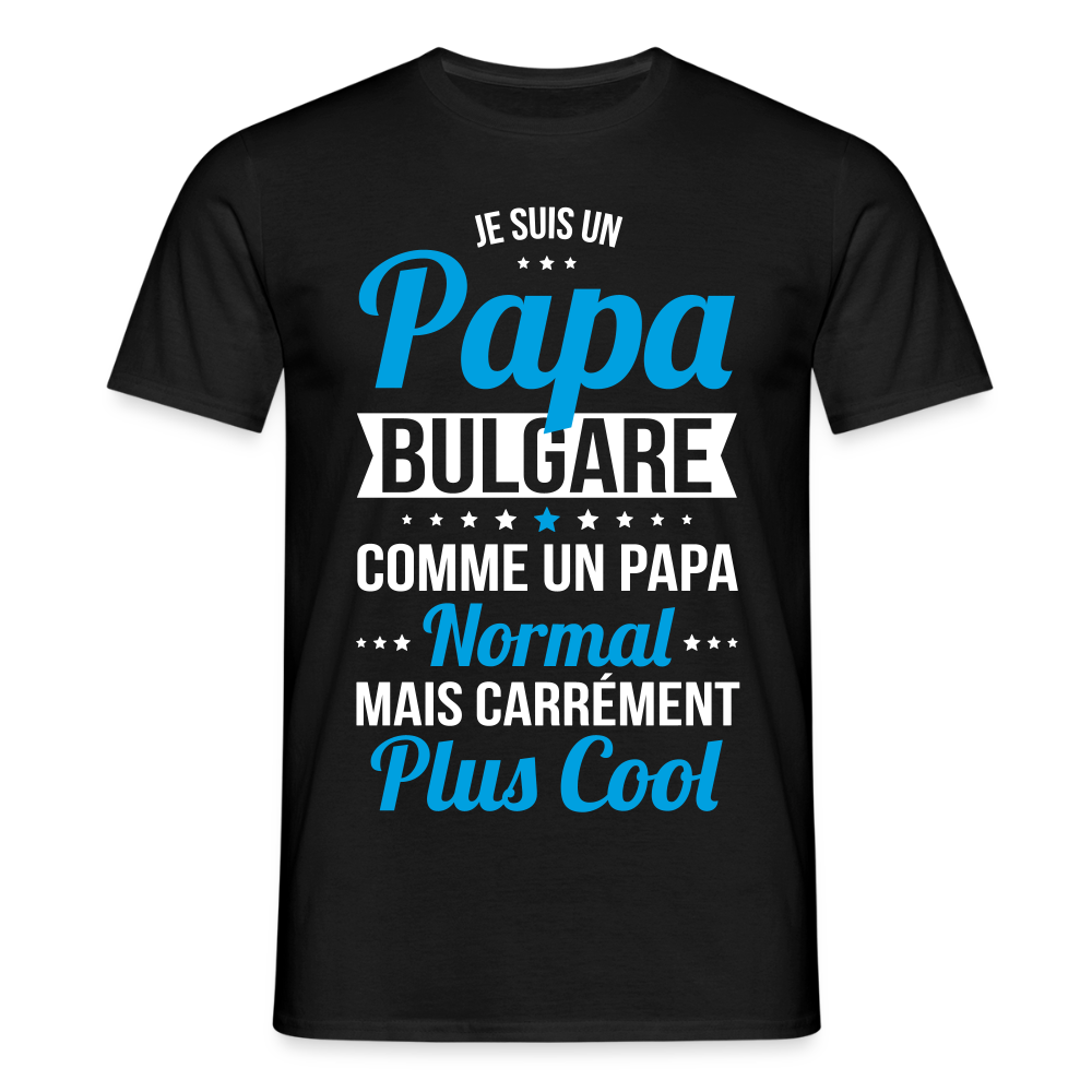 T-shirt Homme - Papa Bulgare Plus Cool - noir