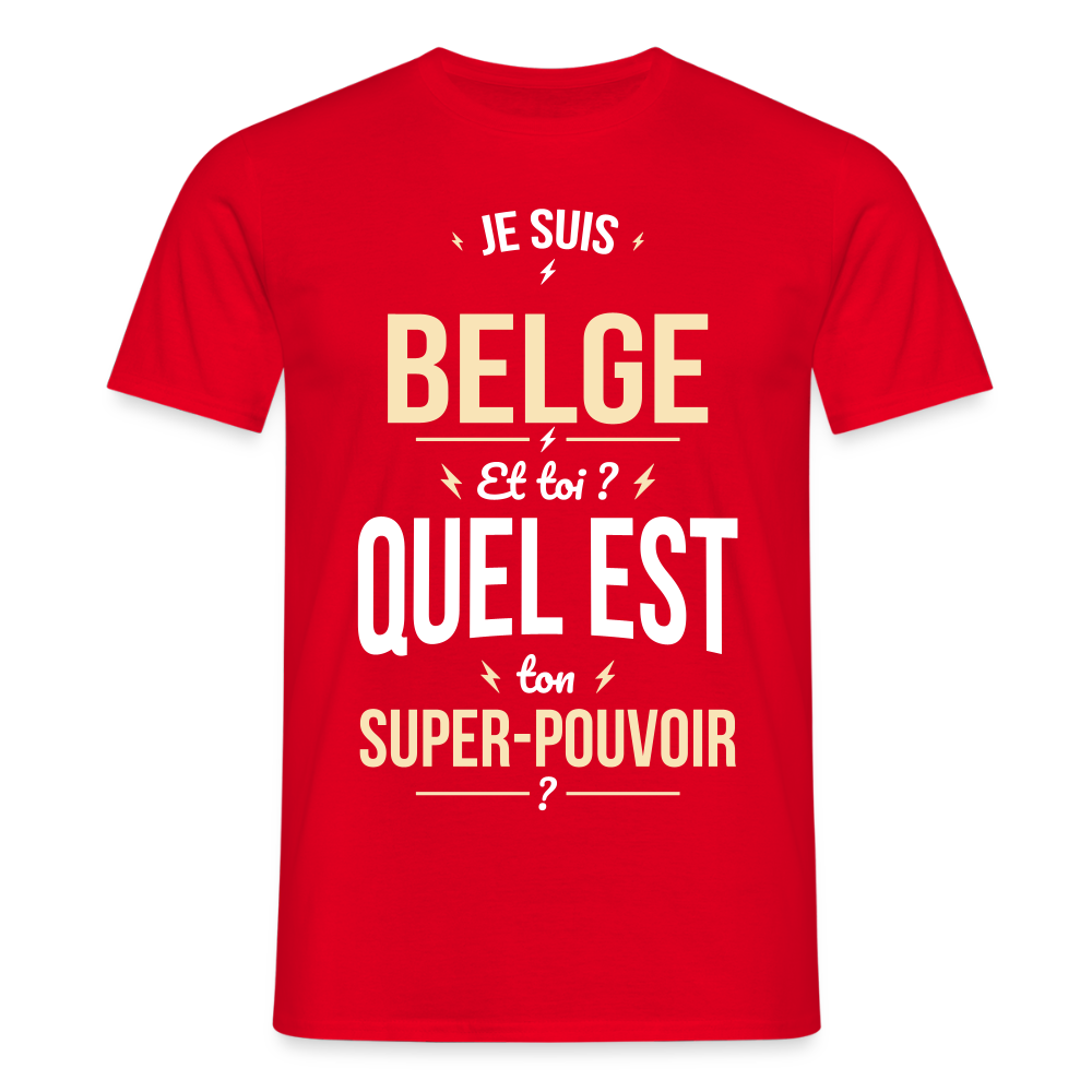T-shirt Homme - Je suis Belge - Super-pouvoir - rouge