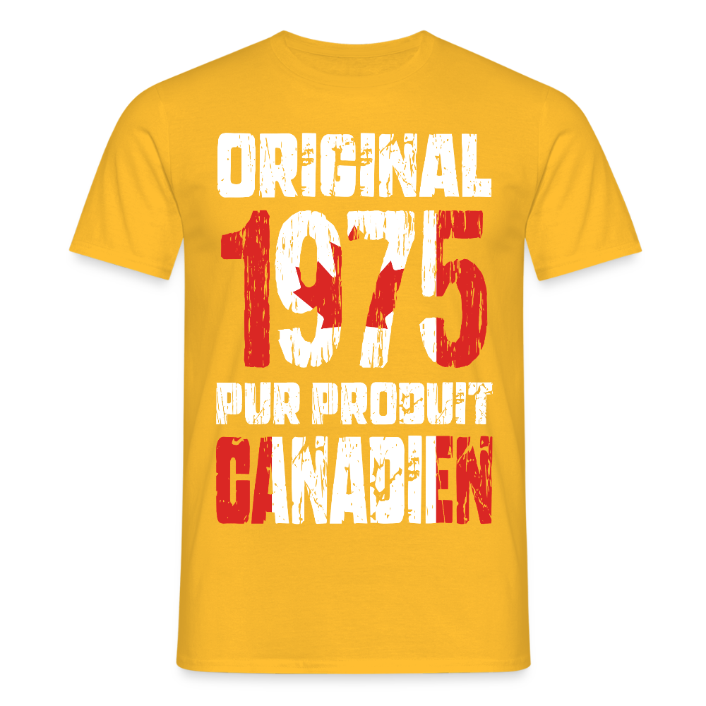 T-shirt Homme - Anniversaire 50 Ans - Original 1975 - Pur produit Canadien - jaune