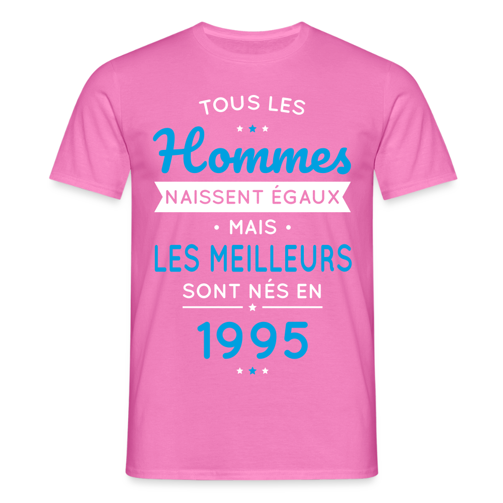 T-shirt Homme - Anniversaire 30 Ans - Les meilleurs sont nés en 1995 - rose