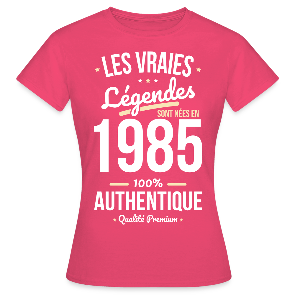 T-shirt Femme - Anniversaire 40 Ans - Les vraies Légendes sont nées en 1985 - rose azalée
