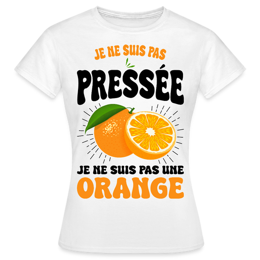 T-shirt Femme - Je ne suis pas une orange. - blanc