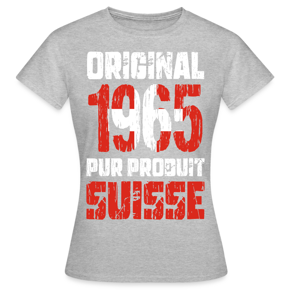T-shirt Femme - Anniversaire 60 Ans - Original 1965 - Pur produit Suisse - gris chiné