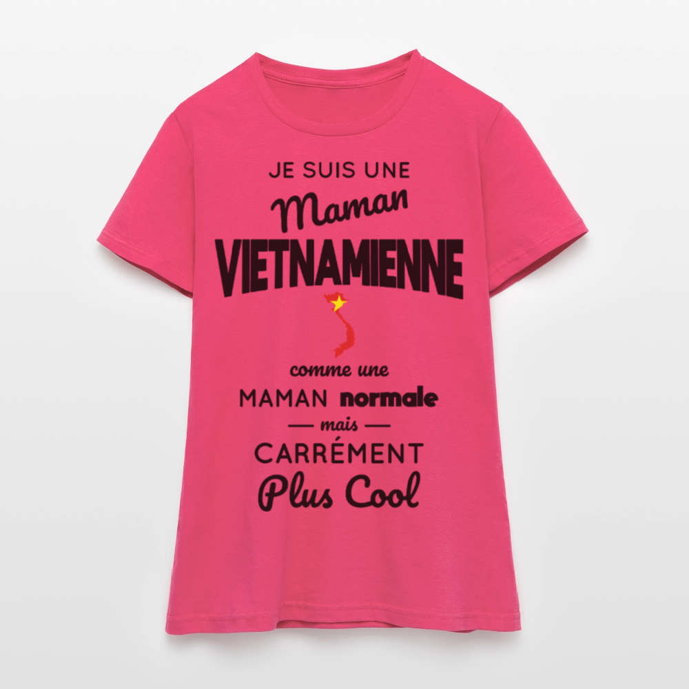 T-shirt Femme - Maman Vietnamienne plus cool - rose azalée