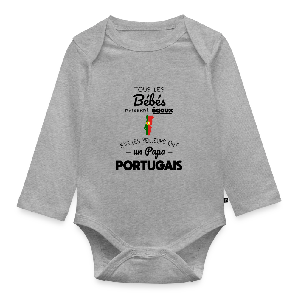 Body Bébé bio manches longues - Les Meilleurs Ont Un Papa Portugais - gris chiné
