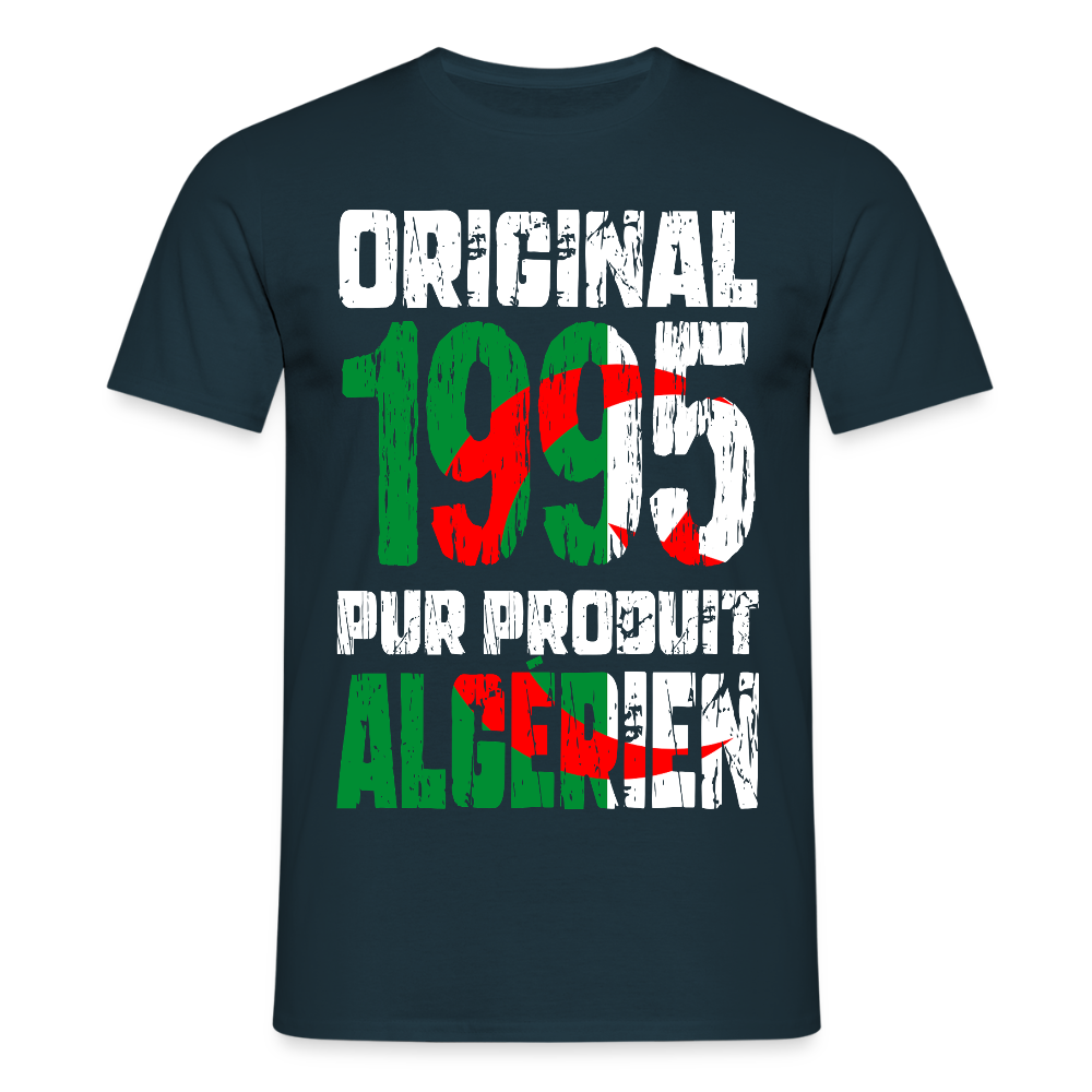 T-shirt Homme - Anniversaire 30 Ans - Original 1995 - Pur produit Algérien - marine