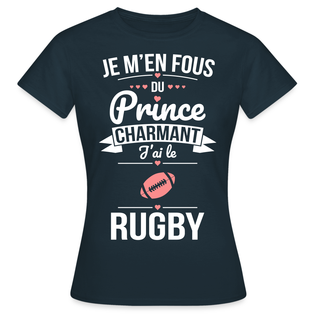 T-shirt Femme - Je m'en fous du prince charmant j'ai le rugby - marine