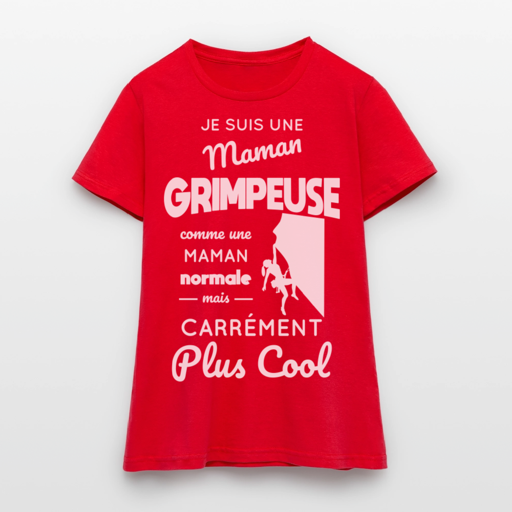 T-shirt Femme - Maman grimpeuse plus cool - rouge