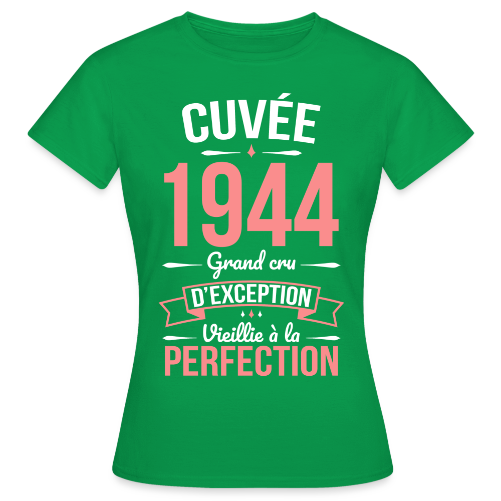 T-shirt Femme - Anniversaire 81 Ans - Cuvée 1944 - vert