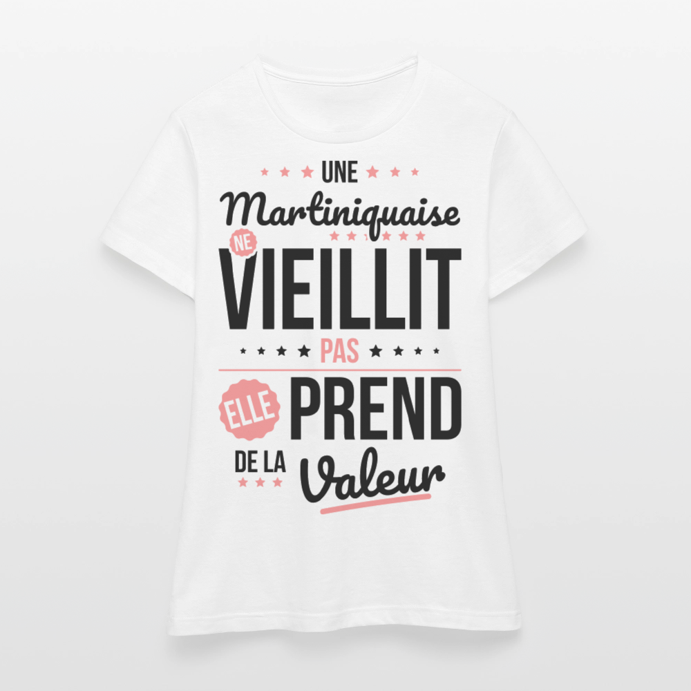 T-shirt Femme - Une Martiniquaise ne vieillit pas - blanc