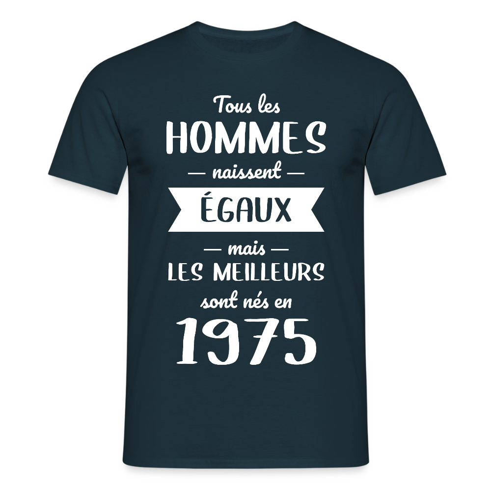 T-shirt Homme - Anniversaire 50 Ans - Les meilleurs sont nés en 1975 - marine