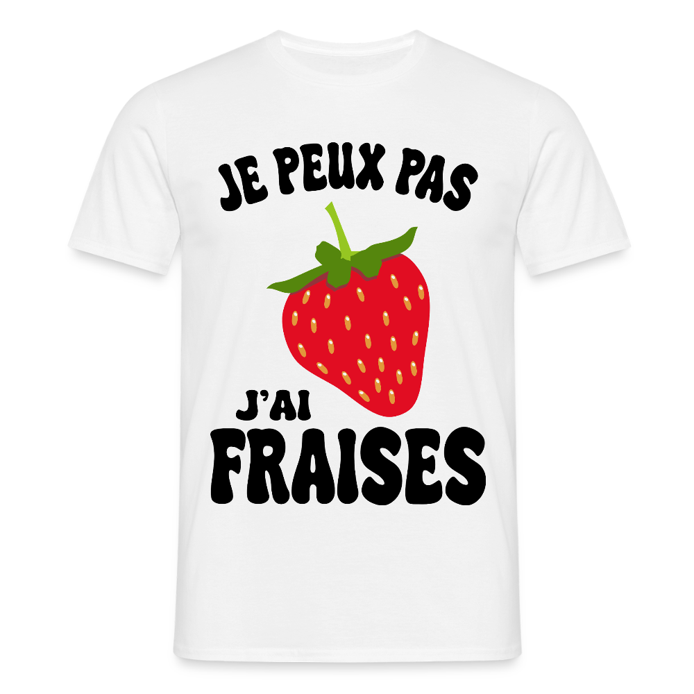 T-shirt Homme - Je peux pas j'ai fraises - blanc