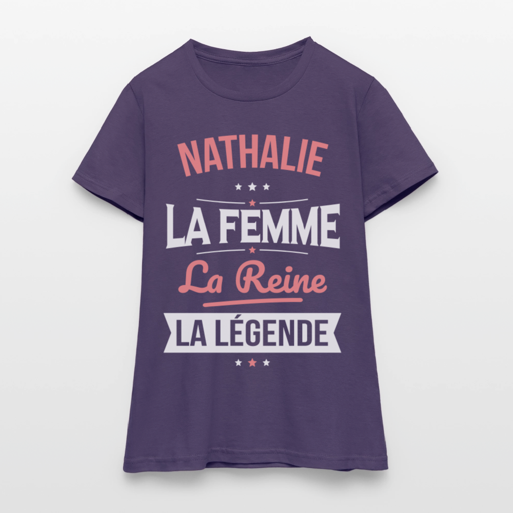 T-shirt Femme - Nathalie - la Femme - la Reine - la Légende - violet foncé