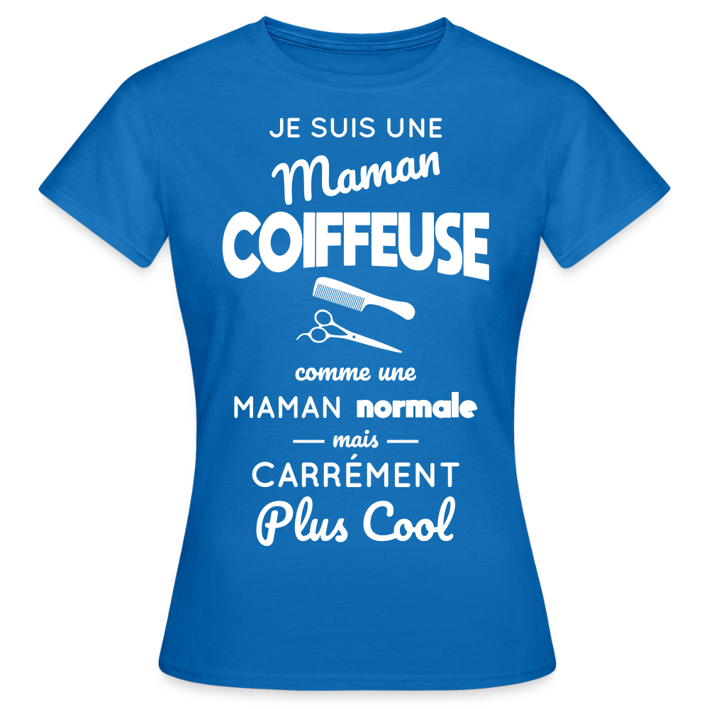 T-shirt Femme - Maman coiffeuse plus cool - bleu royal